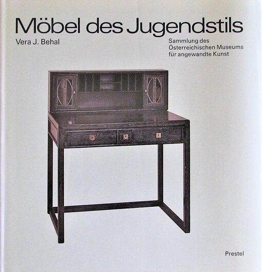 Mobel des Jugendstils : Sammlung des Osterreichischen Museums für Angewandte Kunst in Wien