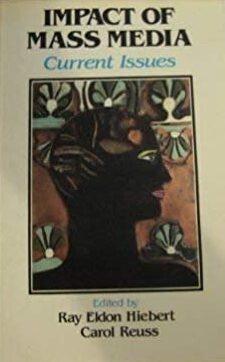 Impact of mass media: Current issues (Longman series in public communication)