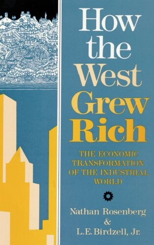 How the west grew rich : the economic transformation of the industrial world
