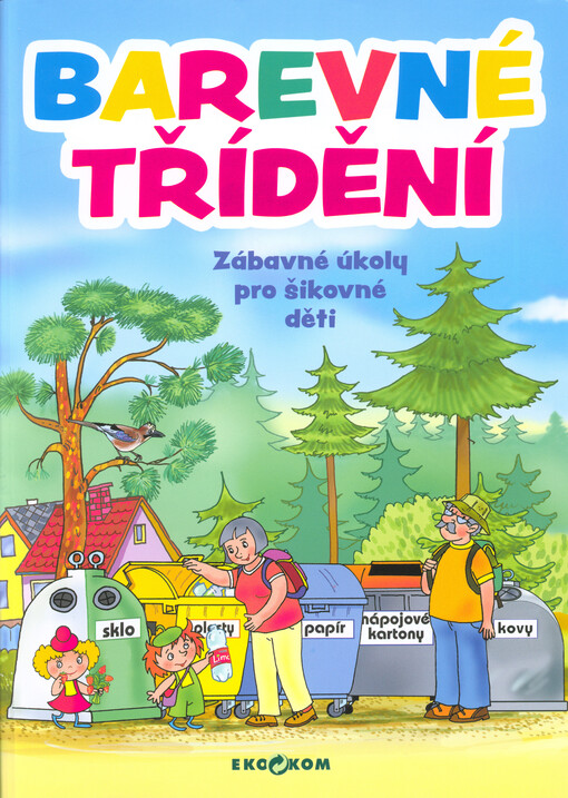 Barevné třídění : zábavné úkoly pro šikovné děti