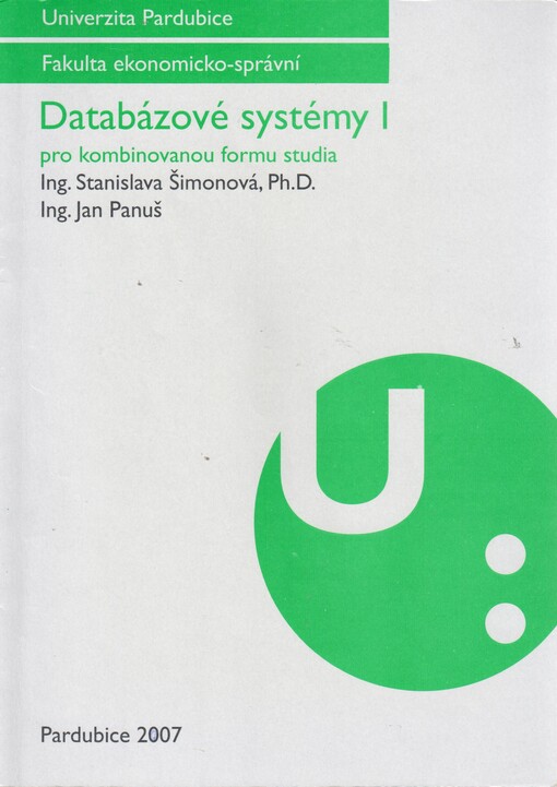 Databázové systémy I: pro kombinovanou formu studia