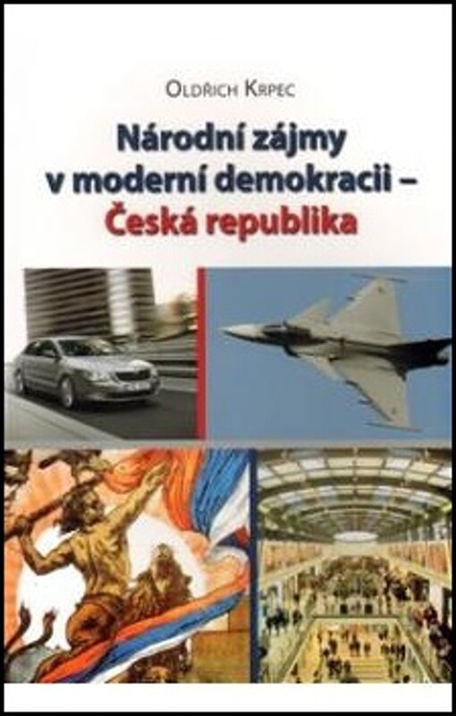 Národní zájmy v moderní demokracii - Česká republika