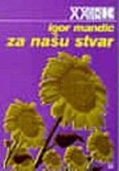 Za nasu stvar - agonija postkomunizma u Hrvatskoj 1990 - 1999