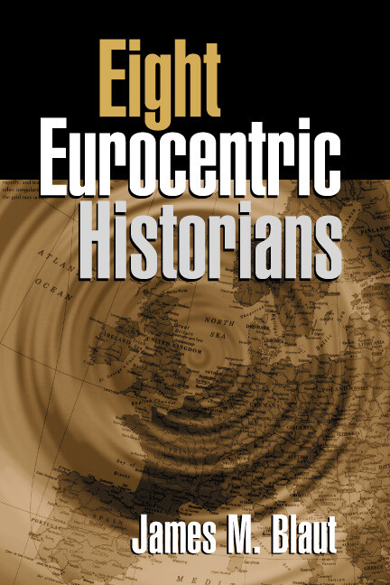 Eight eurocentric historians