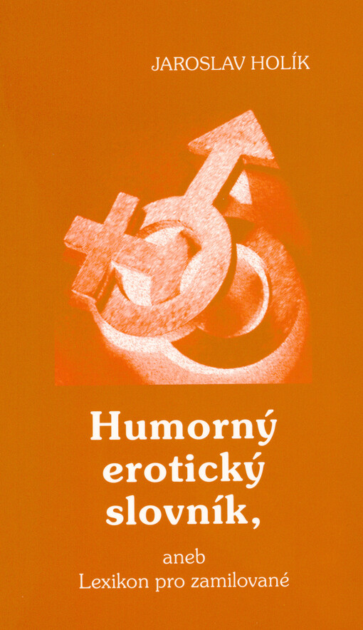 Humorný erotický slovník, aneb, Lexikon pro zamilované