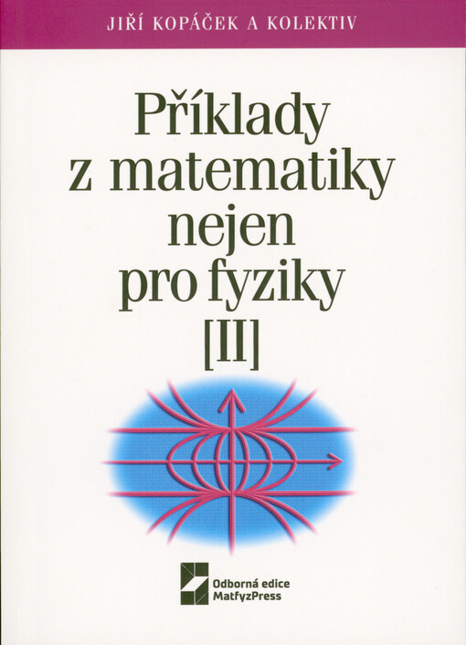 Příklady z matematiky nejen pro fyziky (II)