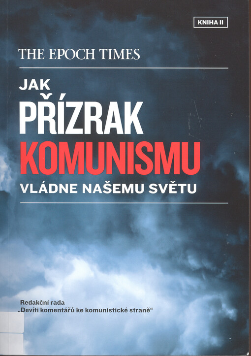 Jak přízrak komunismu vládne našemu světu. Kniha II