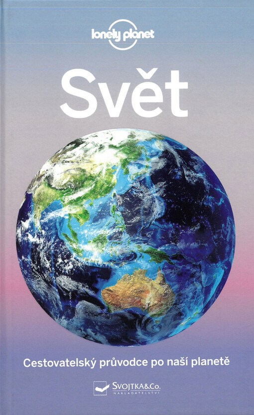 Svět : cestovatelský průvodce po naší planetě