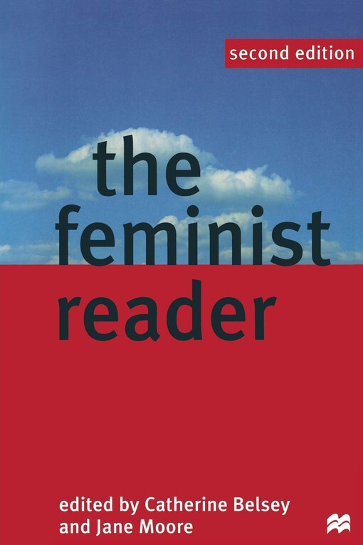 The Feminist Reader: Essays in Gender and the Politics of Literary Criticism, 2nd Edition