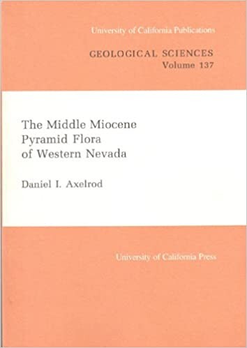 The Middle Miocene Pyramid Flora of Western Nevada (University of California Publications in Geological Sciences)