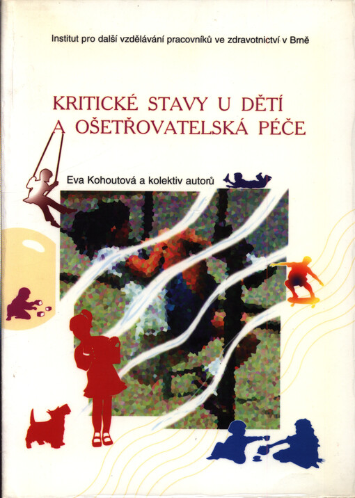 Kritické stavy u dětí a ošetřovatelská péče