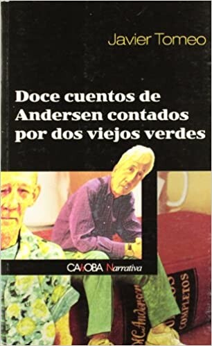 Doce Cuentos De Andersen Contados Por Dos Viejos Verdes