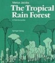 The tropical rain forest : a first encounter