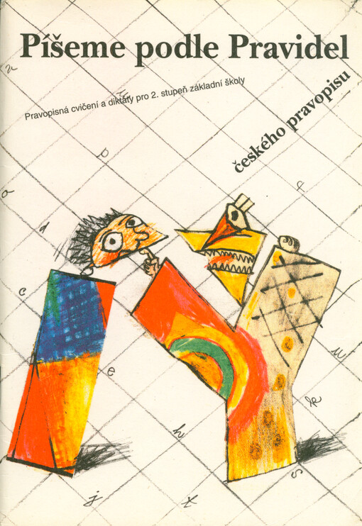 Píšeme podle Pravidel českého pravopisu : pravopisná cvičení a diktáty pro 2. stupeň základní školy