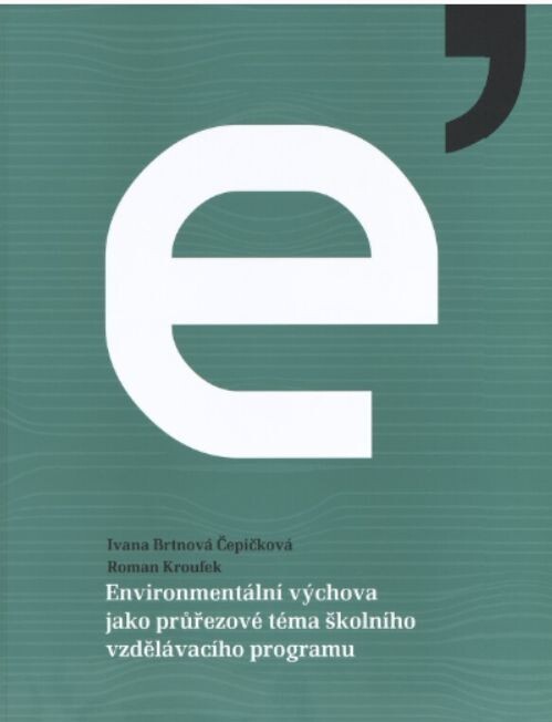 Environmentální výchova jako průřezové téma školního vzdělávacího programu : příručka pro učitele
