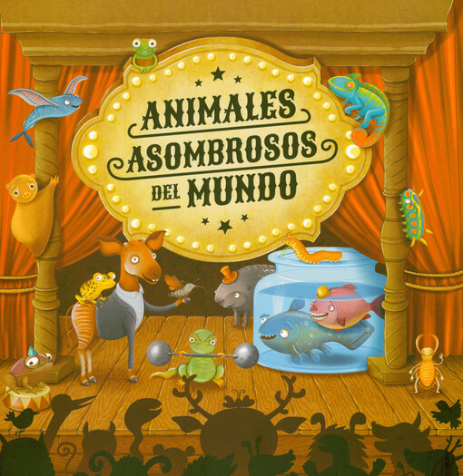 Animales asombrosos del mundo