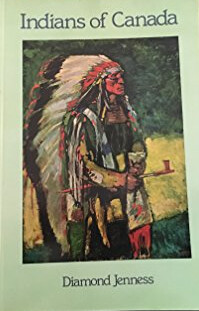 The Indians of Canada (7th edition)