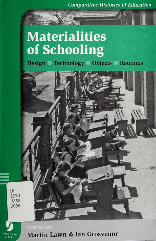 Materialities of schooling : design, technology, objects, routines