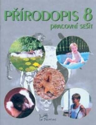 Přírodopis 8 : pracovní sešit