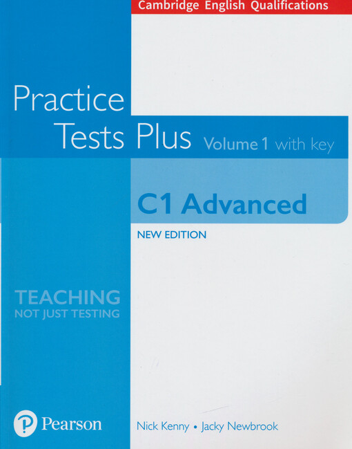 Practice tests plus : with key : new edition. Volume 1, C1 advanced