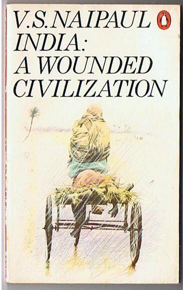 India a Wounded Civilization