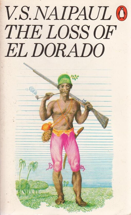 The loss of El Dorado : a colonial history