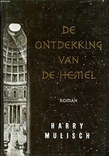 De ontdekking van de hemel : roman.