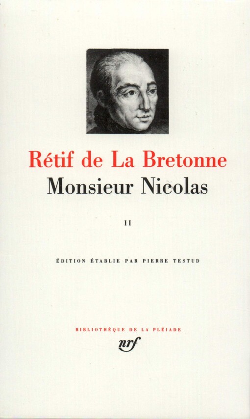 Rétif de La Bretonne : Monsieur Nicolas, tome 2 : Sixième à Dixième Époque