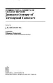 Immunotherapy of Urological Tumours (International society of urology reports)