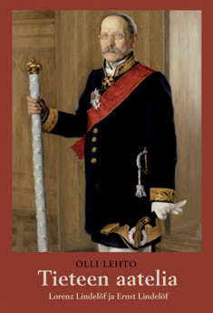 Tieteen aatelia: Lorenz Lindelöf ja Ernst Lindelöf (Societas Scientiarum Fennica)