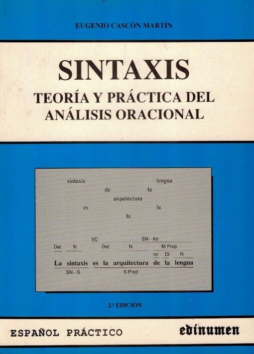 Sintaxis, Teoría y practica del análisis oracional - Eugenio Cascón Martín