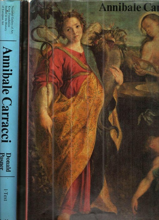 Annibale Carracci;: A study in the reform of Italian painting around 1590 (National Gallery of Art: Kress Foundation studies in the history of European art)