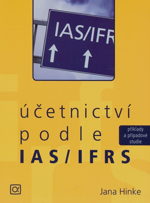 Účetnictví podle IAS/IFRS: příklady a případové studie