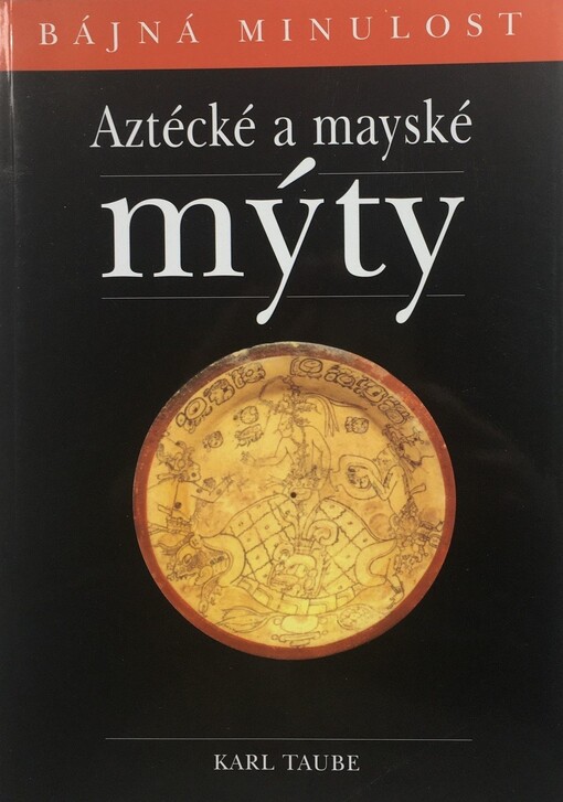 Aztécké a mayské mýty