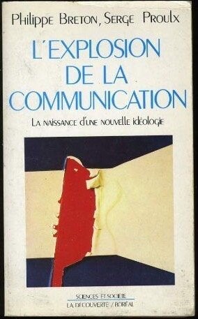 L'explosion de la communication : la naissance d'une nouvelle ideologie