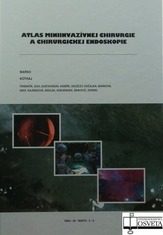 Atlas miniinvazívnej chirurgie a chirurgickej endoskopie