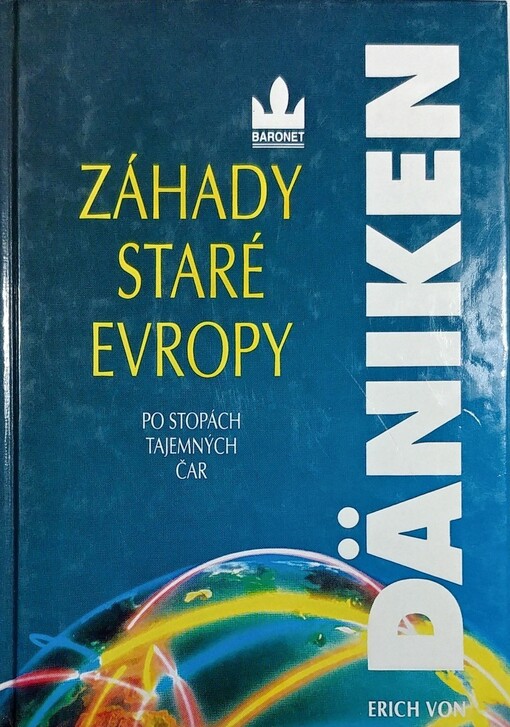 Záhady Staré Evropy: Po stopách tajemných čar