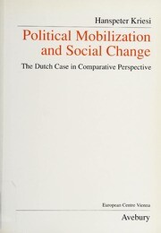 Political mobilization and social change : the Dutch case in comparative perspective
