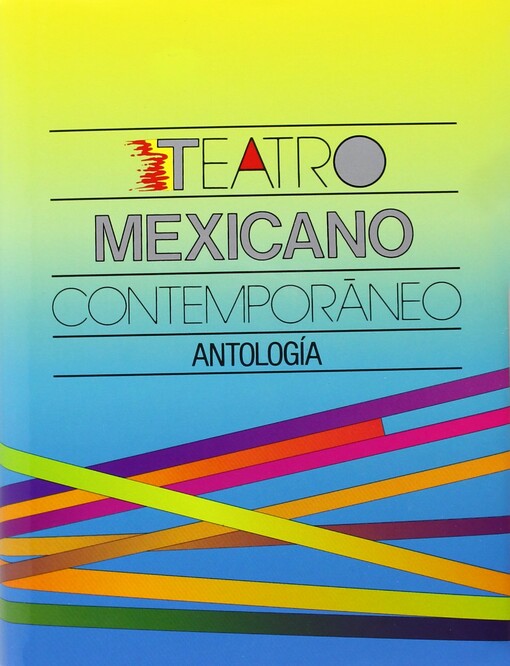 Teatro mexicano contemporáneo : antología