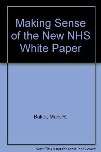 Making Sense of the New Nhs White Paper