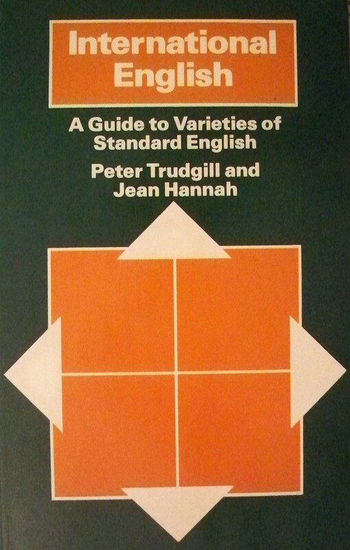 International English: A Guide to Varieties of Standard English