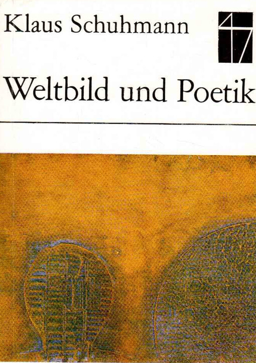 Weltbild und Poetik: Zur Wirklichkeitsdarstellung in der Lyrik der BRD bis zur Mitte der siebziger Jahre.