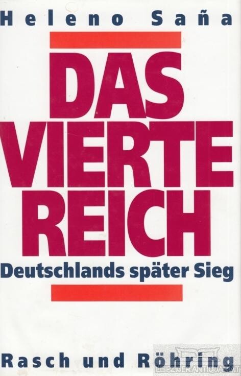 Das vierte Reich: Deutschlands spater Sieg (German Edition)