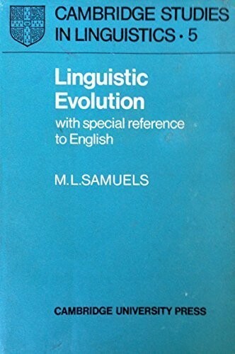 Linguistic Evolution: With Special Reference to English (Cambridge Studies in Linguistics)