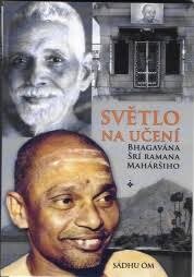 Světlo na učení Bhagavána Šrí Ramana Maháršiho : podstata duchovní praxe