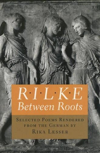 Rilke: Between Roots