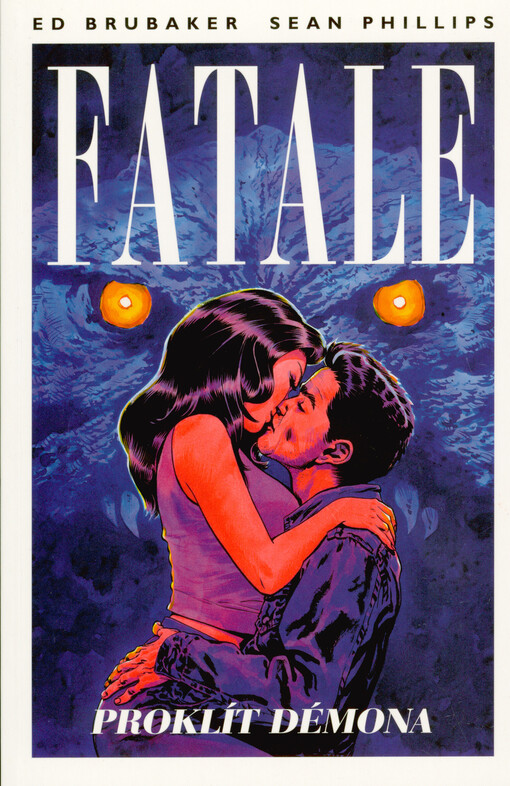 Fatale. Kniha pátá, Proklít démona