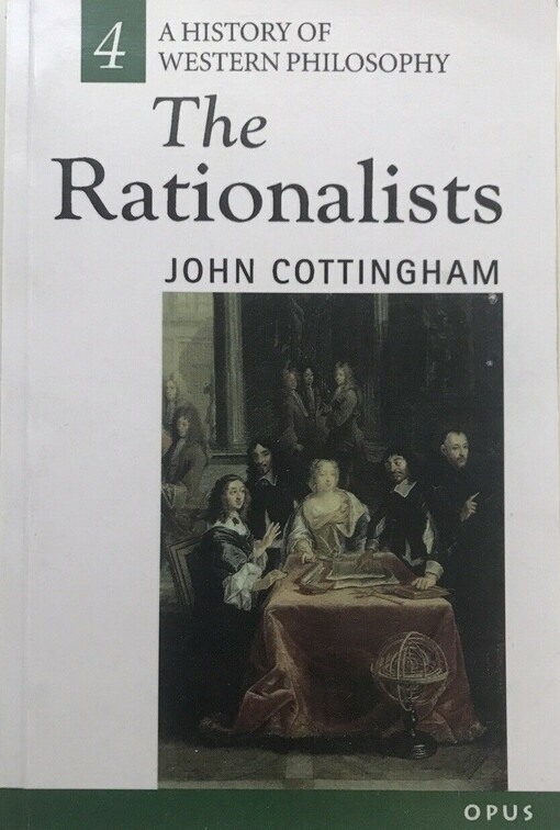 The Rationalists (History of Western Philosophy Series)