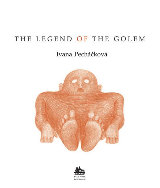 The legend of the Golem : a story from the Prague of Rudolph II