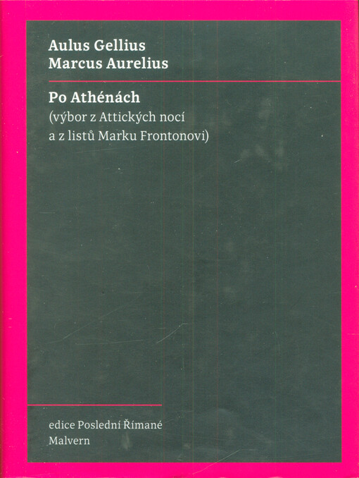 Po Athénách : (výbor z Attických nocí a z listů Marku Frontonovi)